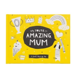 Gift Book: Why You’re So Amazing, Mum