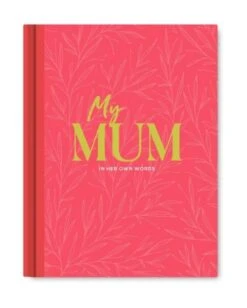 Gift Book: My Mum – In Her Own Words