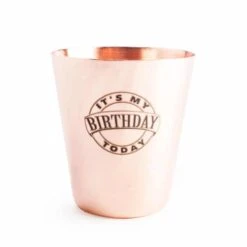 It’s My Birthday Copper Shot Glass – “It’s My Birthday”