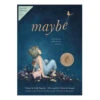 Illustrated Children’s Book: Maybe – Deluxe Edition -Toy Cheap Store maybe 834x834 2 1